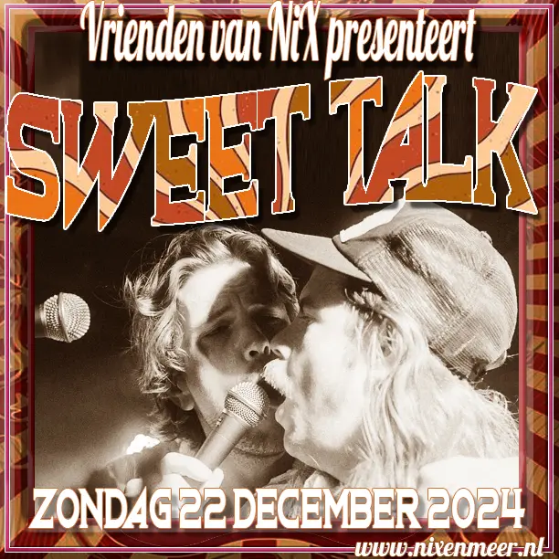 Sweet Talk live NiX nix